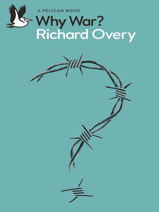 Title details for Why War? by Richard Overy - Available